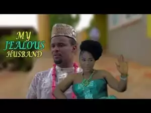 Video: My Jealous Husband 3&4 - Latest Nigerian Nollywoood Movies 2018